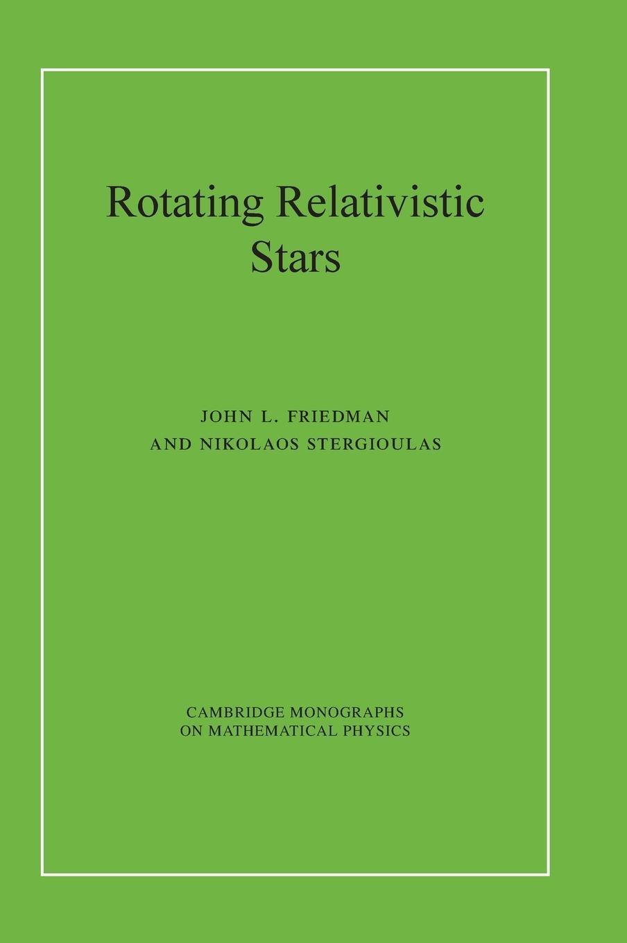 Cover: 9780521872546 | Rotating Relativistic Stars | John L. Friedman (u. a.) | Buch | 2013