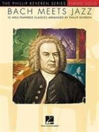 Cover: 9781495076640 | Bach Meets Jazz | The Phillip Keveren Series | Buch | Englisch | 2016