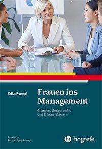 Cover: 9783801727253 | Frauen ins Management | Erika Regnet | Taschenbuch | VI | Deutsch