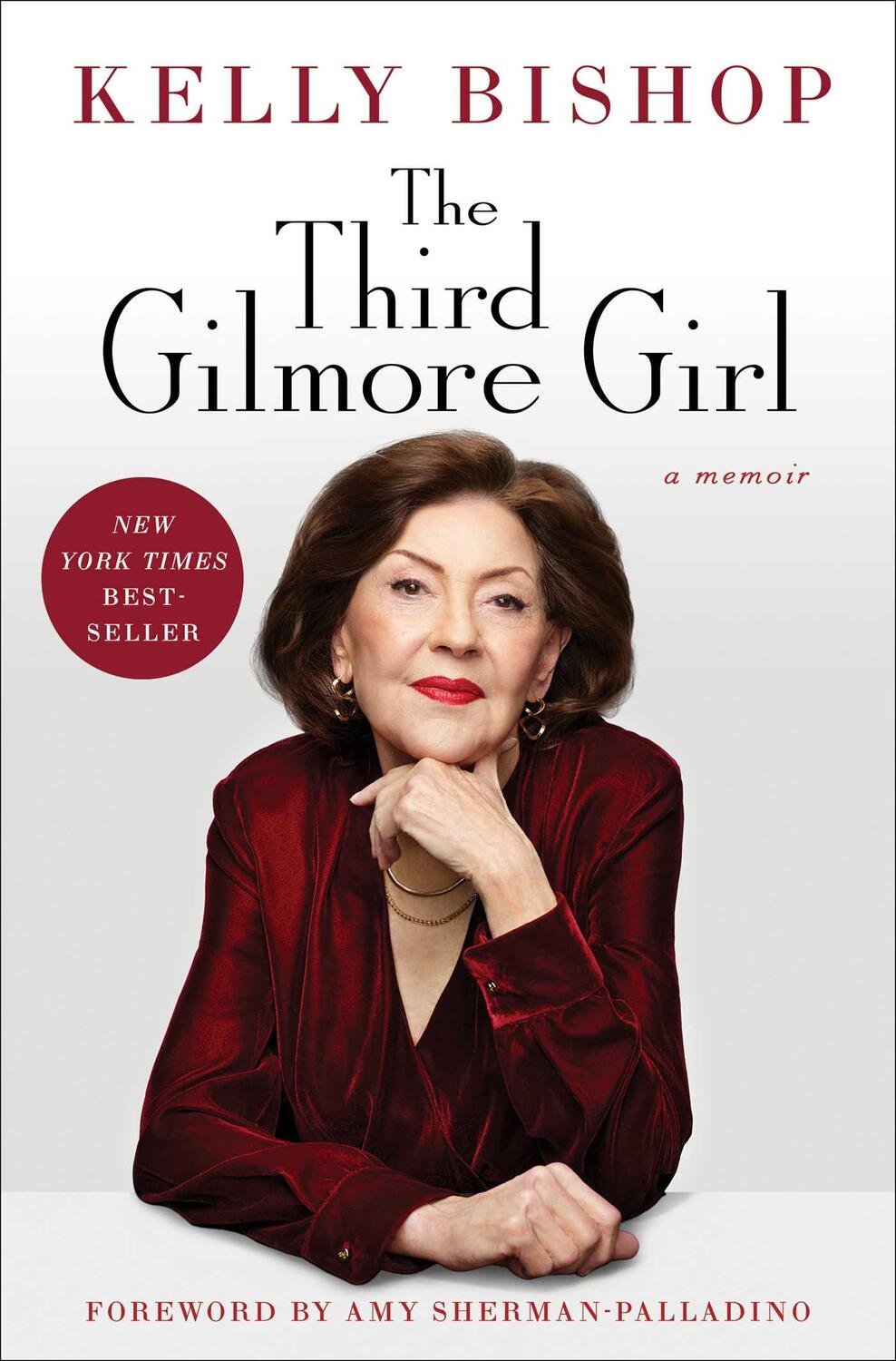 Cover: 9781668023778 | The Third Gilmore Girl | A Memoir | Kelly Bishop | Buch | Englisch