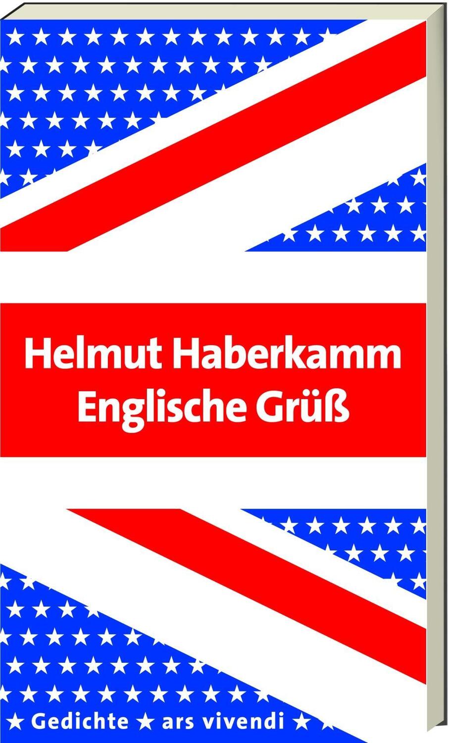 Cover: 9783869137704 | Englische Grüß | 77 Gedichte in fränkischer Mundart | Helmut Haberkamm