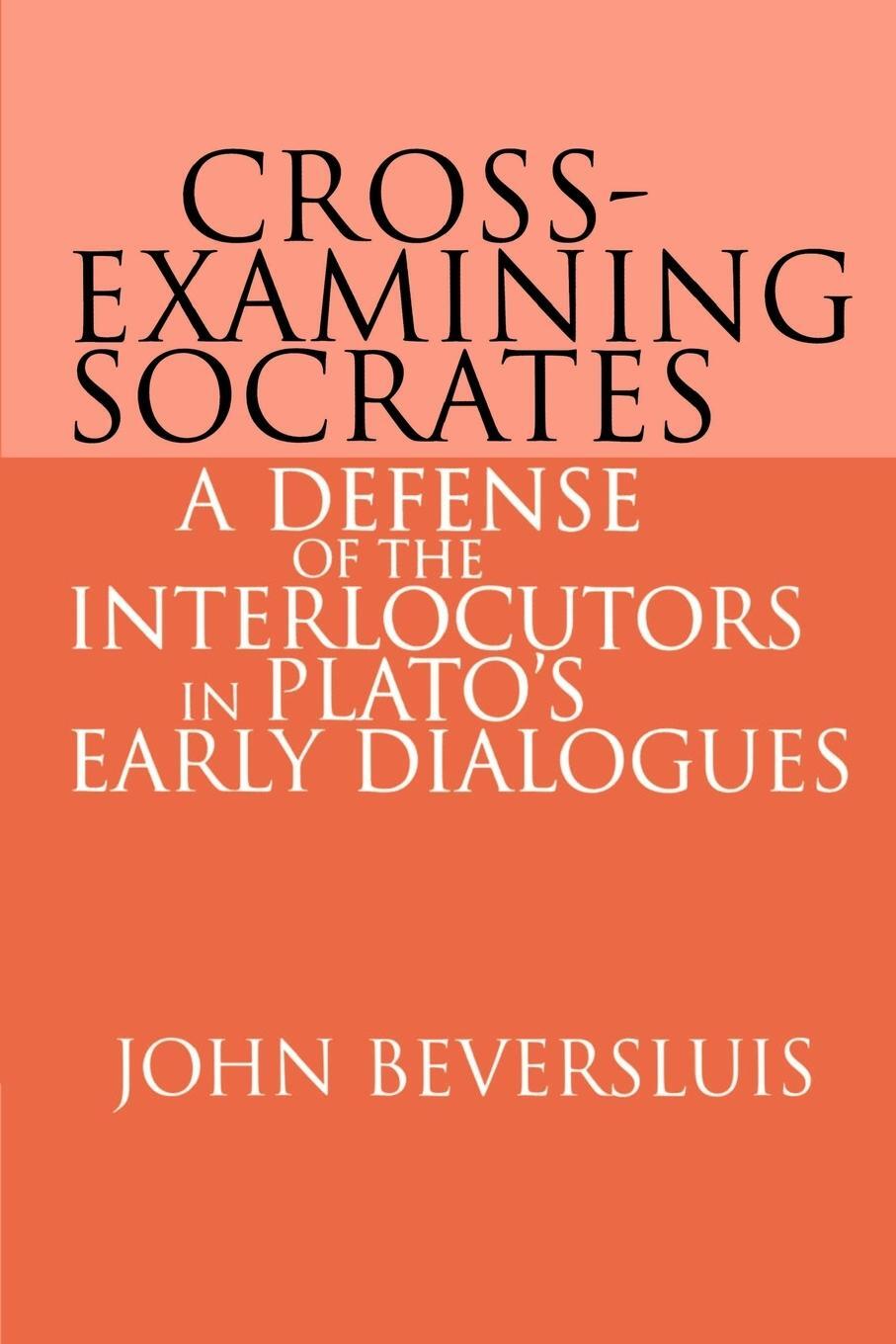 Cover: 9780521607599 | Cross-Examining Socrates | John Beversluis | Taschenbuch | Paperback