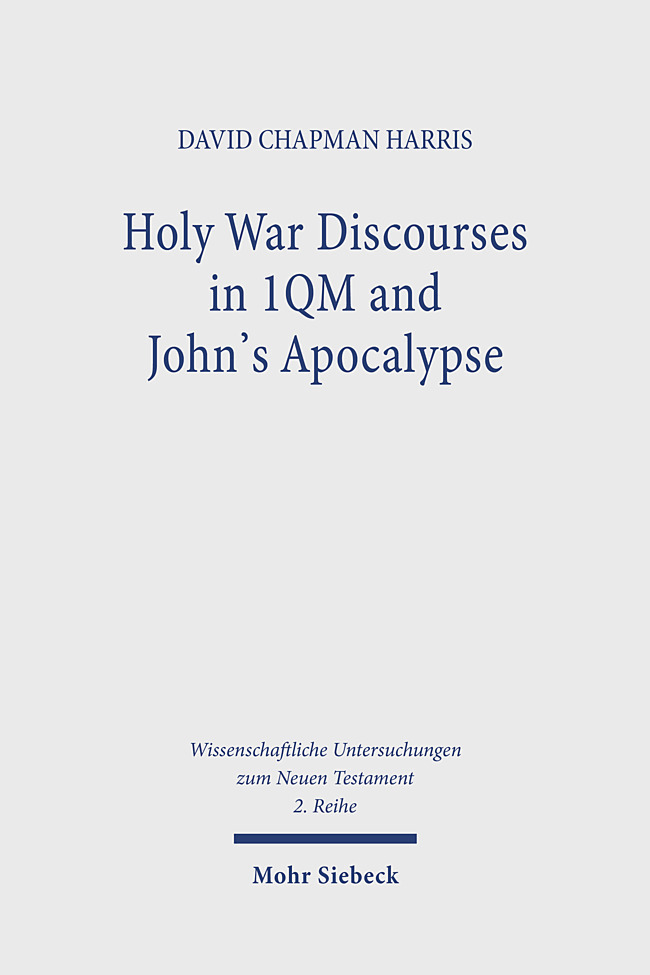 Cover: 9783161624285 | Holy War Discourses in 1QM and John's Apocalypse | A Comparative Study