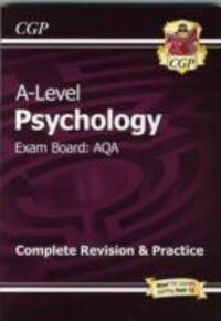 Cover: 9781782943303 | AS and A-Level Psychology: AQA Complete Revision & Practice with...