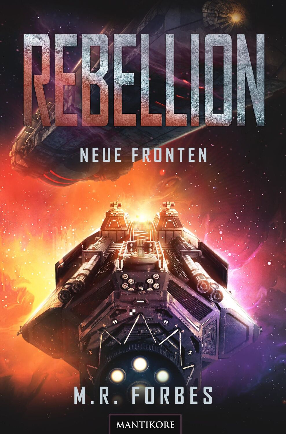 Cover: 9783961881833 | Rebellion 2 - Neue Fronten | M. R. Forbes | Taschenbuch | Rebellion