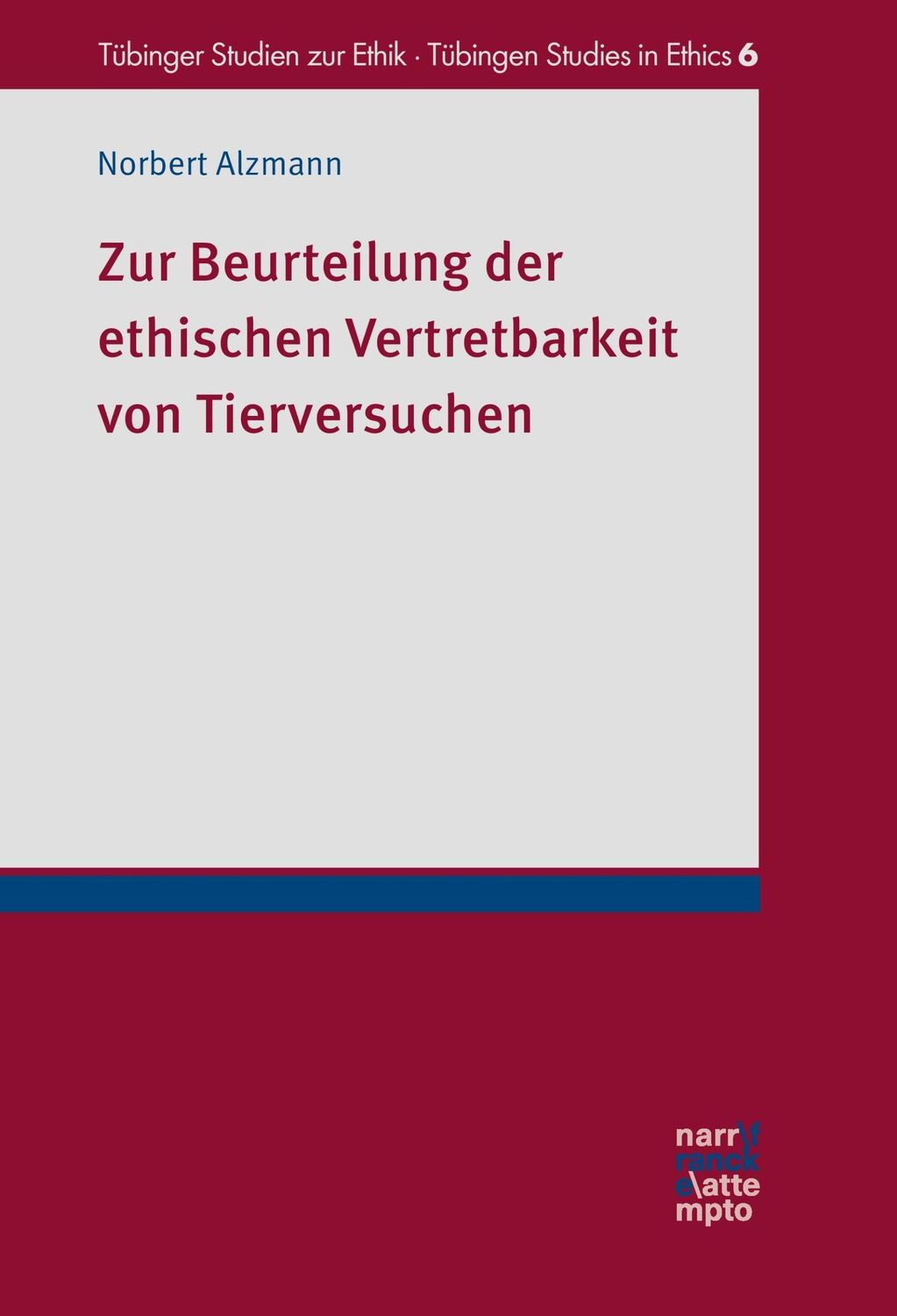 Cover: 9783772085574 | Zur Beurteilung der ethischen Vertretbarkeit von Tierversuchen | Buch