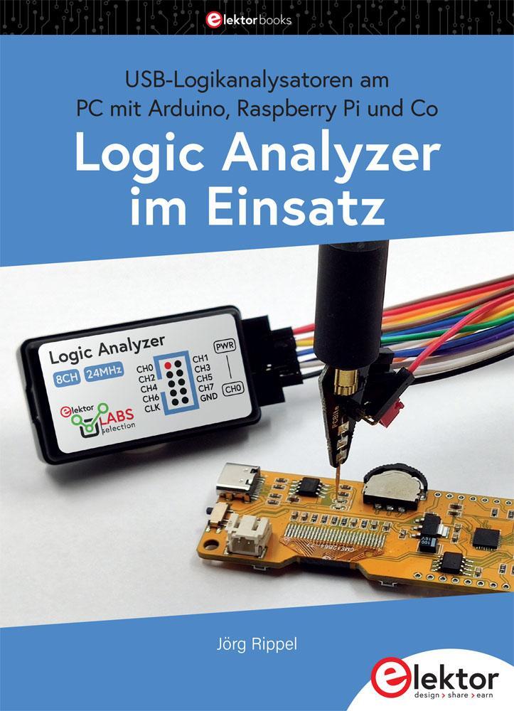 Cover: 9783895765636 | Logic Analyzer im Einsatz | Jörg Rippel | Taschenbuch | 175 S. | 2023