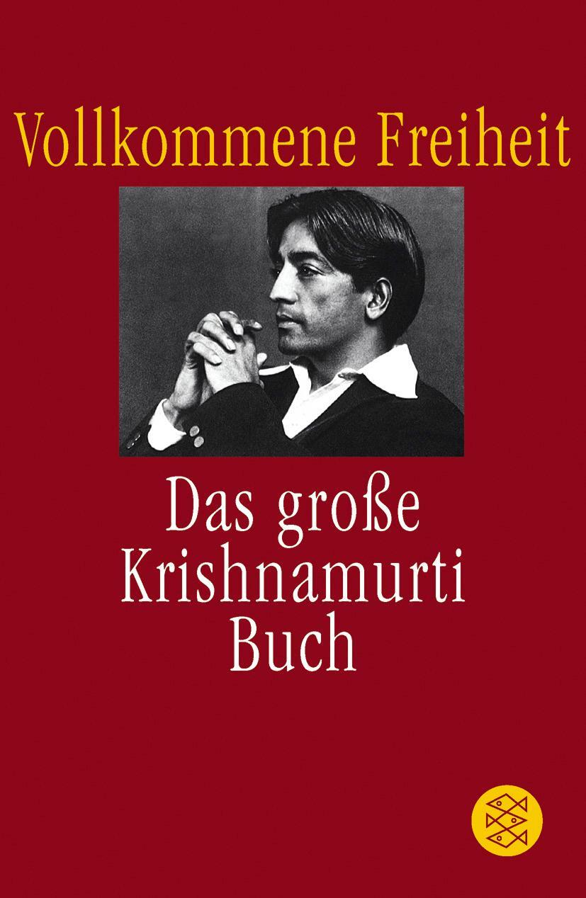Cover: 9783596150670 | Vollkommene Freiheit | Das große Krishnamurti-Buch | Krishnamurti