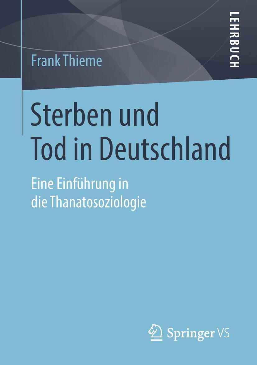 Cover: 9783531160979 | Sterben und Tod in Deutschland | Frank Thieme | Taschenbuch | XV