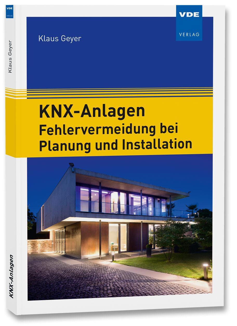 Cover: 9783800743490 | KNX-Anlagen - Fehlervermeidung bei Planung und Installation | Geyer
