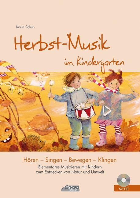 Cover: 9783931862725 | Herbst-Musik im Kindergarten (inkl. CD) | Karin Schuh | Broschüre