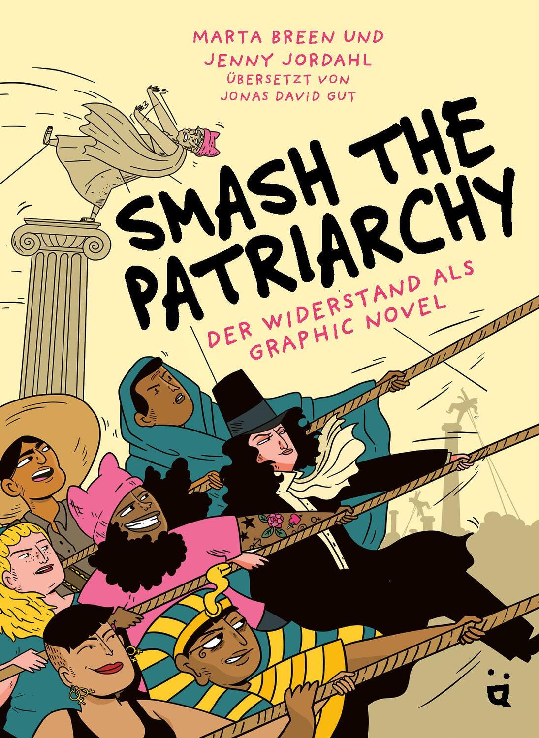 Cover: 9783039640171 | Smash the Patriarchy | Der Widerstand als Graphic Novel | Marta Breen
