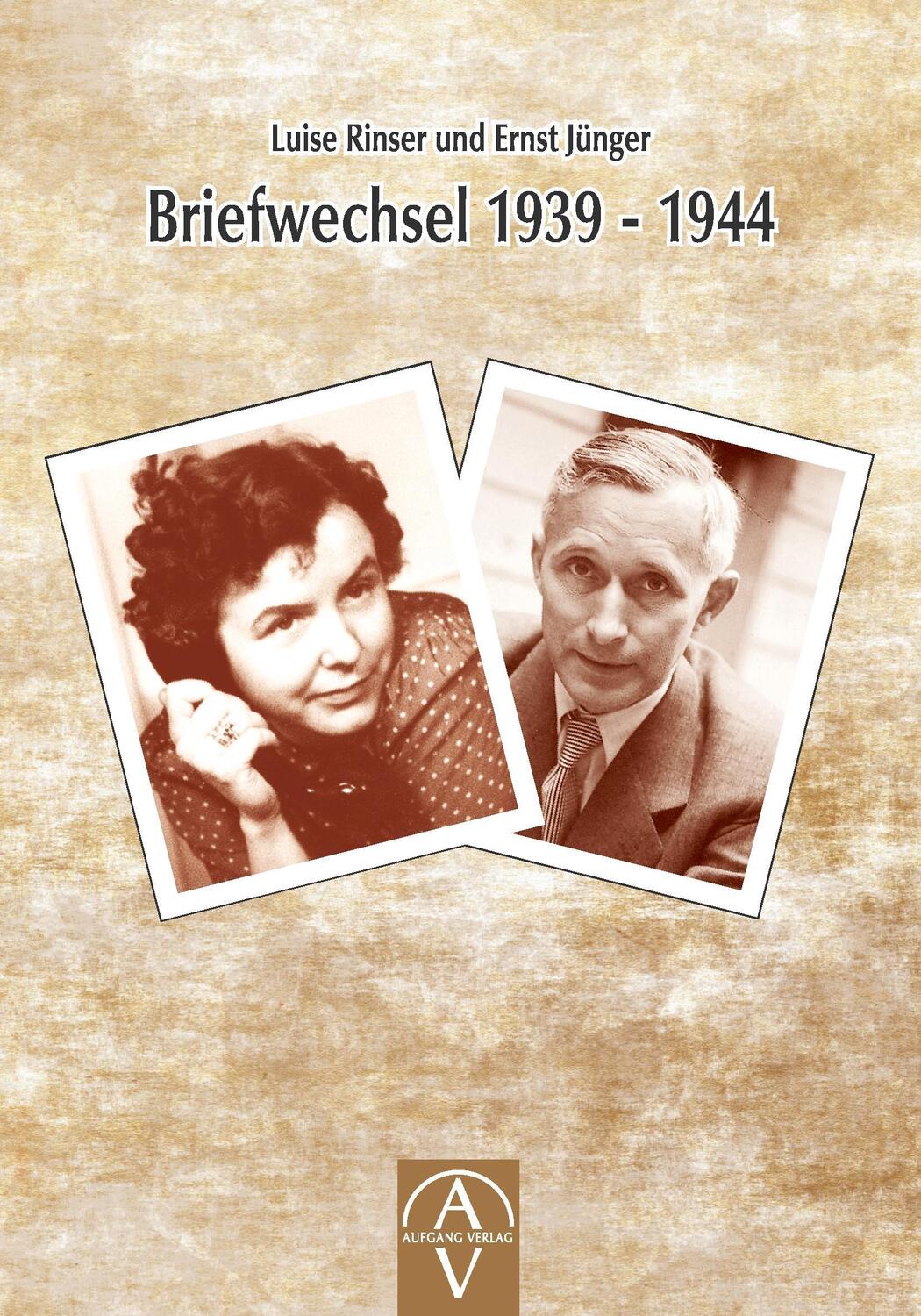 Cover: 9783945732090 | Luise Rinser und Ernst Jünger Briefwechsel 1939 - 1944 | Taschenbuch
