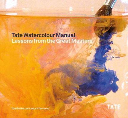 Cover: 9781849760881 | Tate Watercolor Manual | Lessons from the Great Masters | Taschenbuch