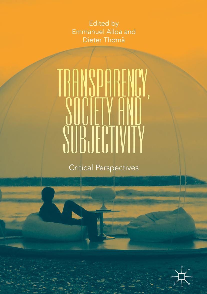 Cover: 9783319771601 | Transparency, Society and Subjectivity | Critical Perspectives | Buch