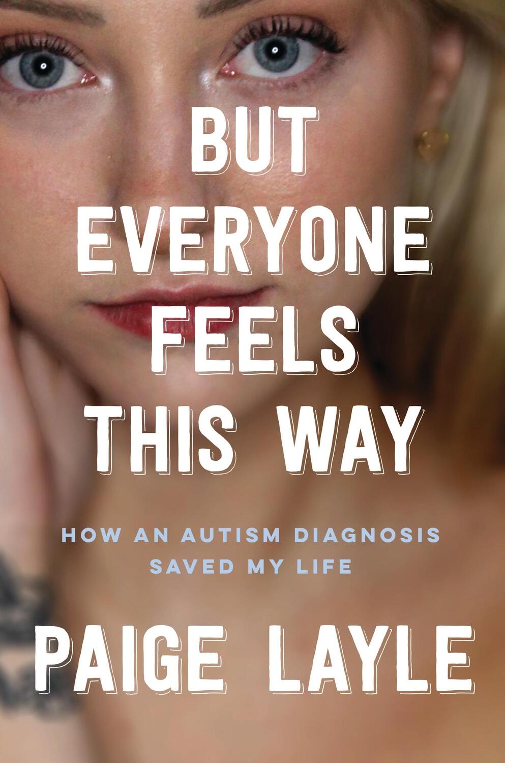 Cover: 9781035414697 | But Everyone Feels This Way | How an Autism Diagnosis Saved My Life