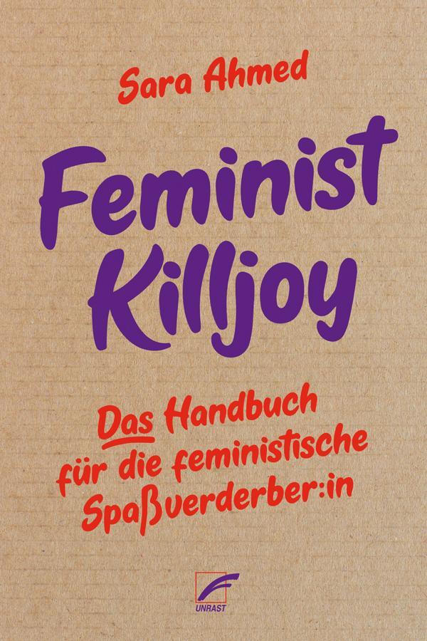 Cover: 9783897713758 | Feminist Killjoy | Das Handbuch für die feministische Spaßverderber:in