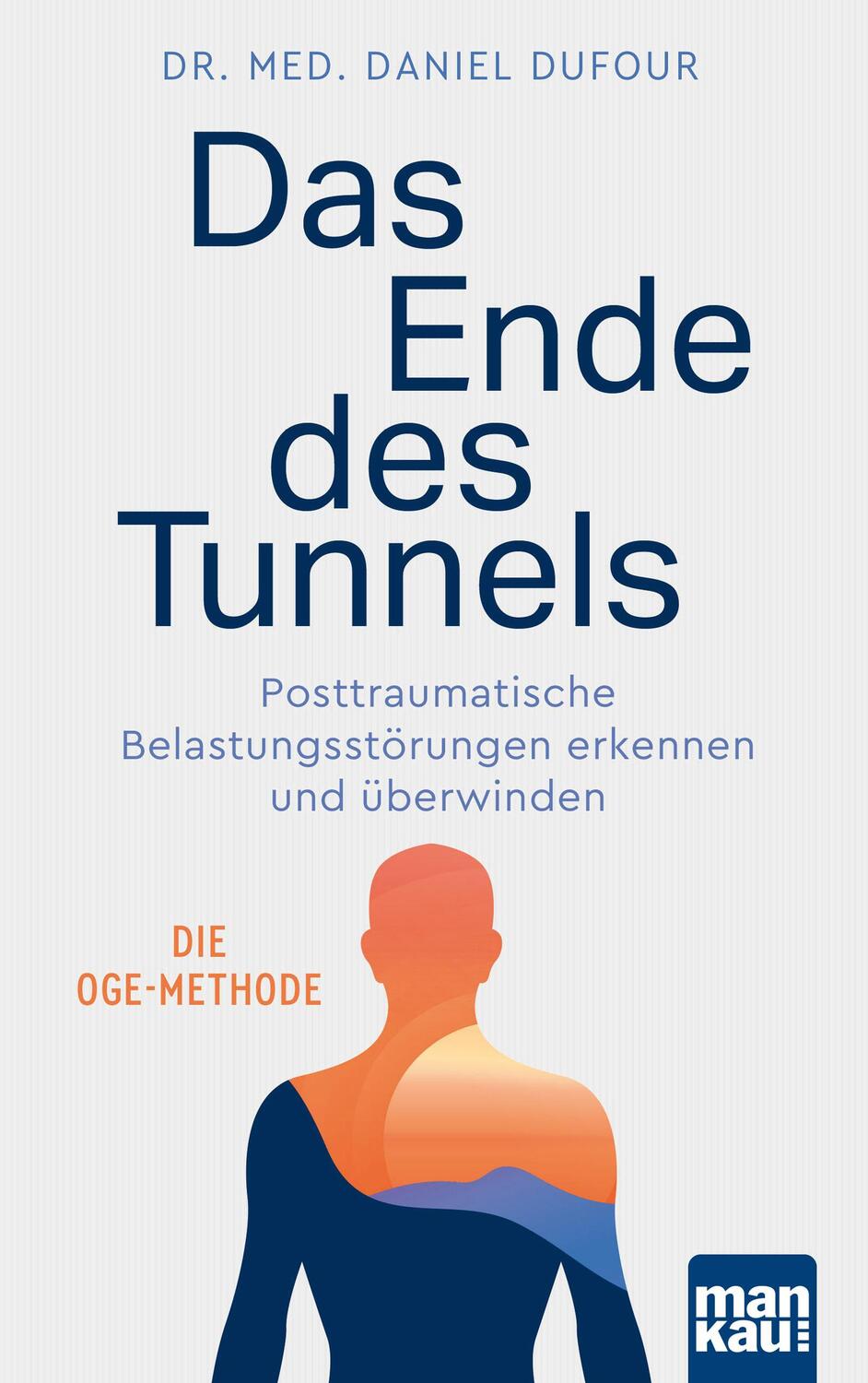 Cover: 9783863744939 | Das Ende des Tunnels. Posttraumatische Belastungsstörungen erkennen...
