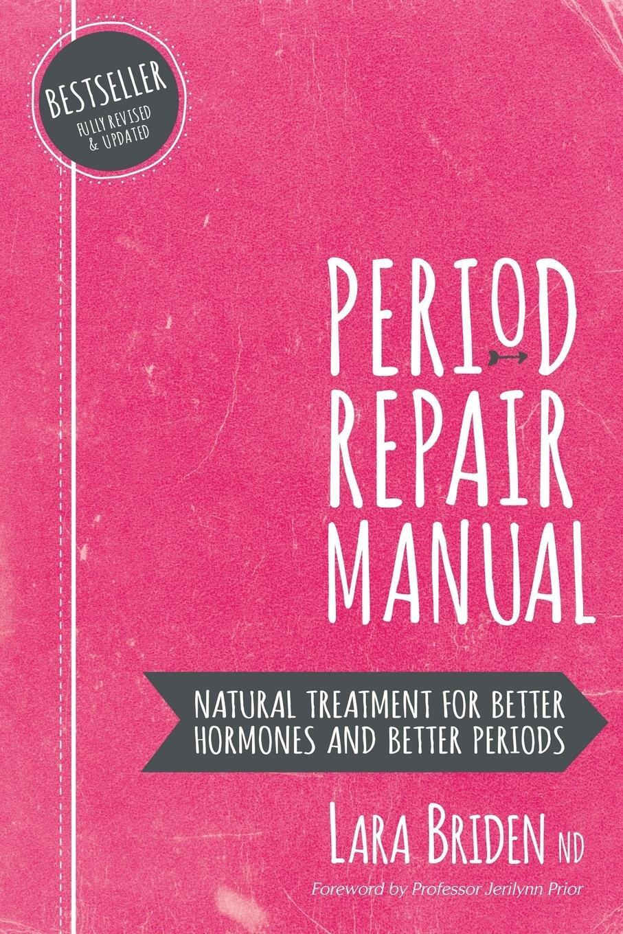 Cover: 9780648352402 | Period Repair Manual | Lara Briden Nd | Taschenbuch | Paperback | 2017
