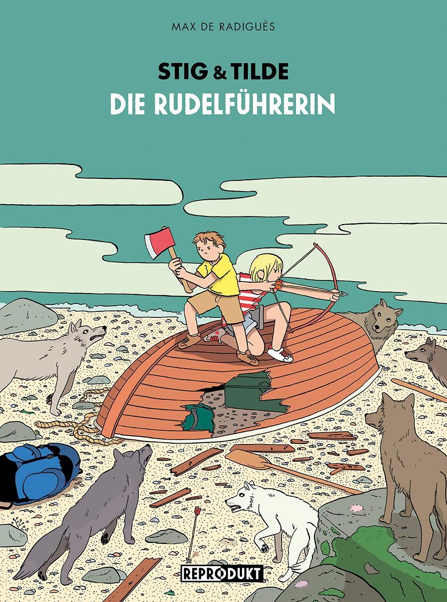 Cover: 9783956402401 | Stig &amp; Tilde: Die Rudelführerin | Max de Radiguès | Buch | 64 S.