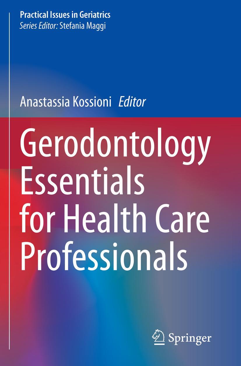 Cover: 9783030414702 | Gerodontology Essentials for Health Care Professionals | Kossioni | ix