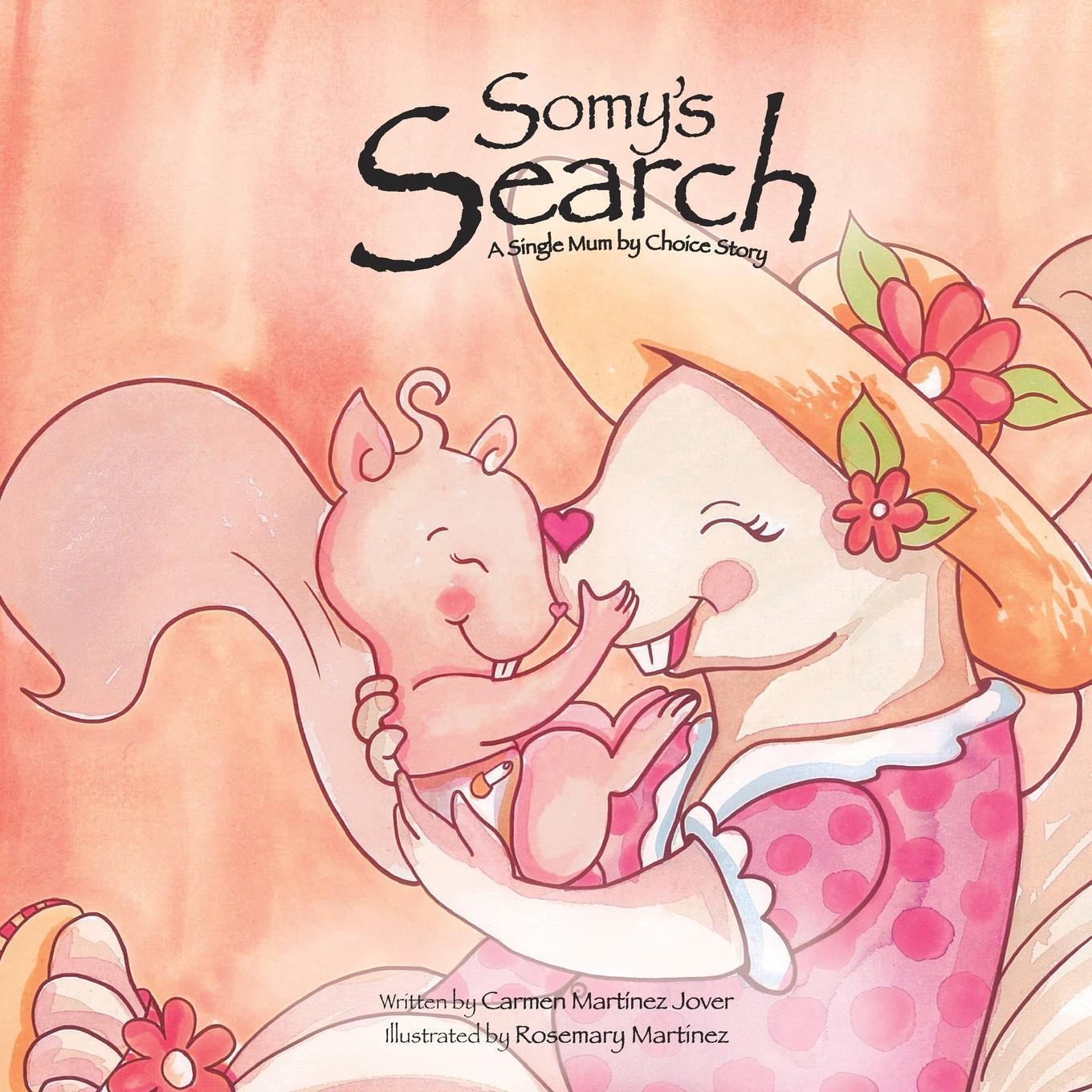 Cover: 9786070083976 | Somy's Search, a single mum by choice story | Carmen Martinez-Jover