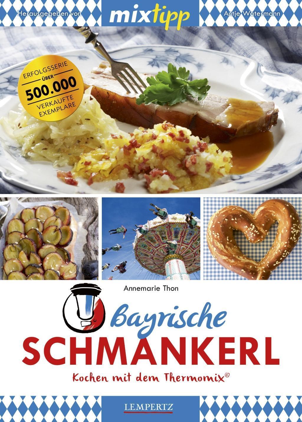 Cover: 9783960580973 | mixtipp: Bayrische Schmankerl | Kochen mit dem Thermomix® | Thon