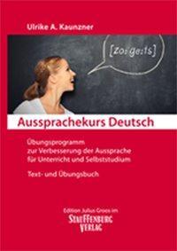 Cover: 9783872769220 | Aussprachekurs Deutsch | Ulrike A. Kaunzner | Taschenbuch | Deutsch