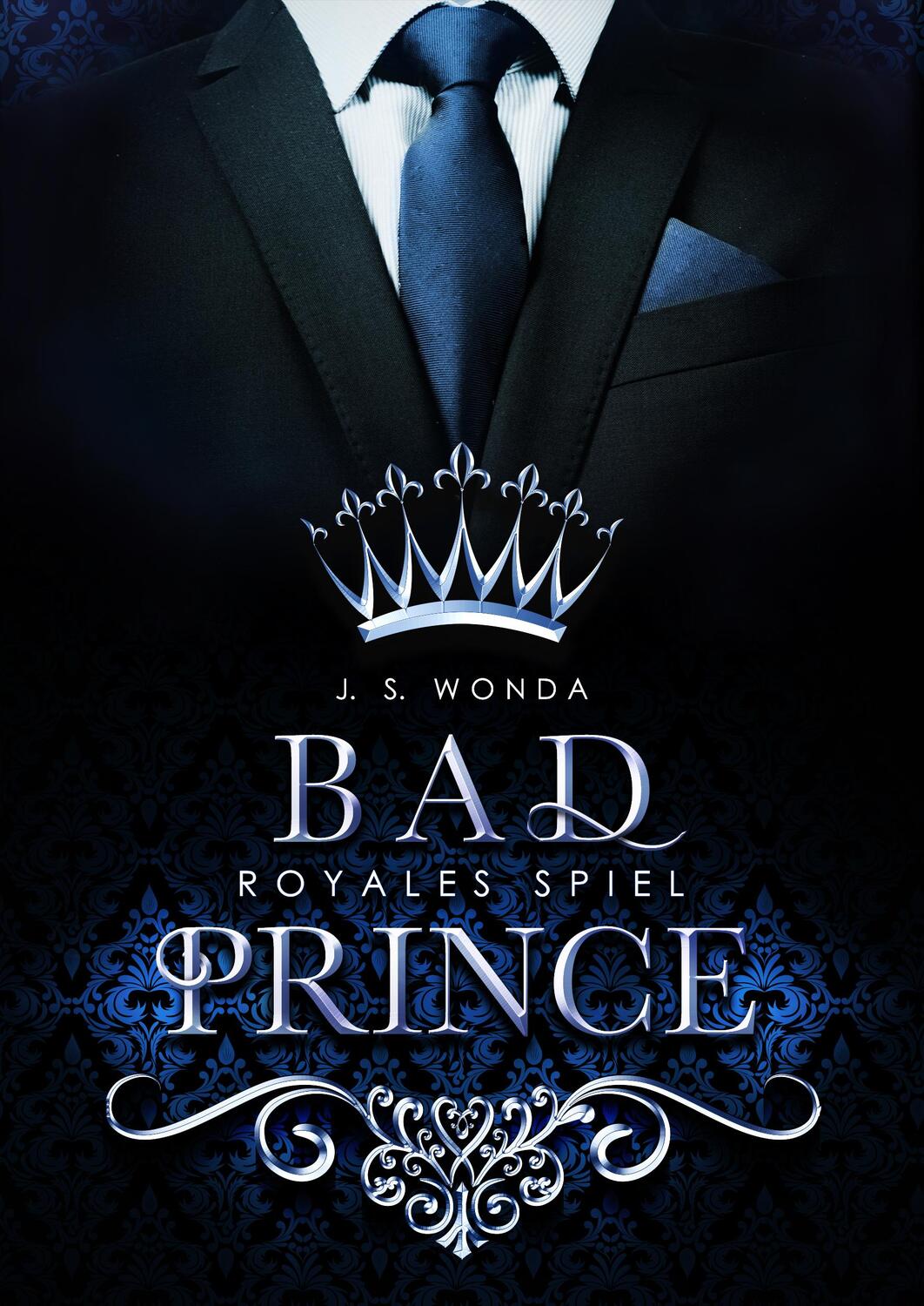 Cover: 9783961118267 | Bad Prince | Royales Spiel | J. S. Wonda | Taschenbuch | 358 S. | 2018