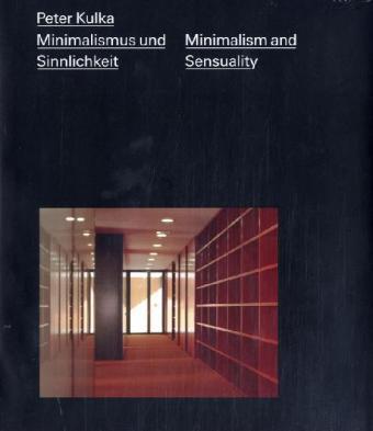 Cover: 9783932565489 | Minimalismus und Sinnlichkeit/Minimalism and Sensuality | Dt/engl