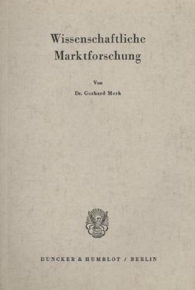 Cover: 9783428010226 | Wissenschaftliche Marktforschung. | Gerhard Merk | Taschenbuch