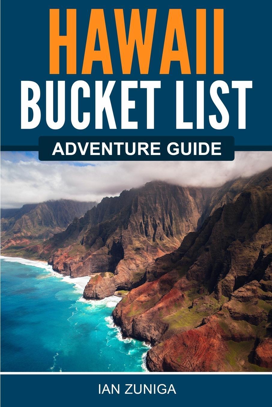 Cover: 9781957590028 | Hawaii Bucket List Adventure Guide | Ian Zuniga | Taschenbuch | 2022