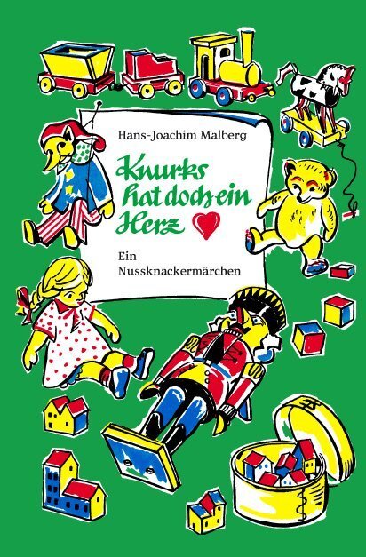 Cover: 9783940442215 | Knurks hat doch ein Herz | Ein Nußknackermärchen aus Thüringen | Buch