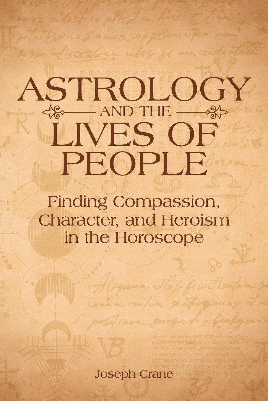 Cover: 9781910531846 | Astrology and the Lives of People | Joseph Crane | Taschenbuch | 2023