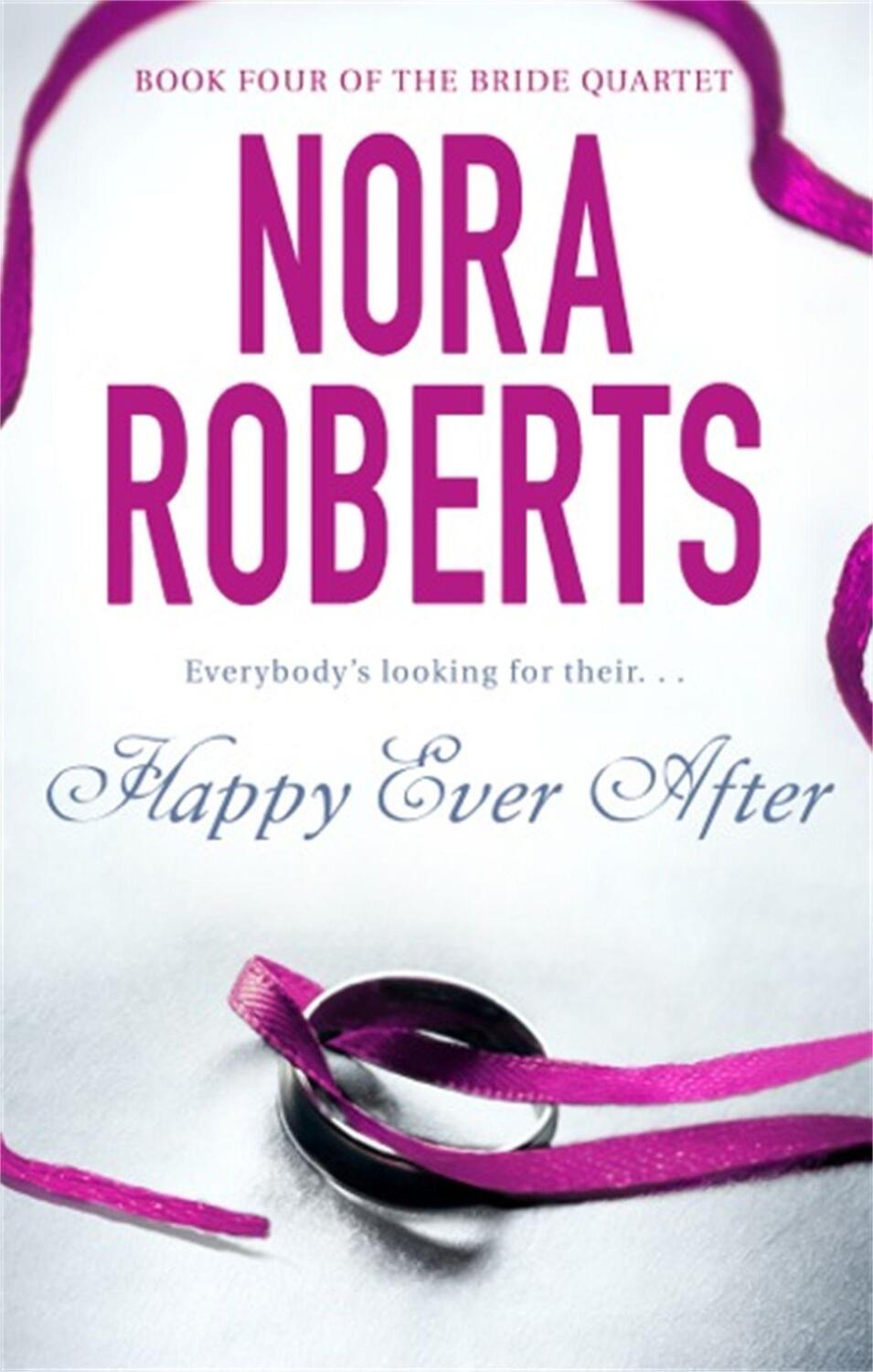 Cover: 9780749929053 | Happy Ever After | Number 4 in series | Nora Roberts | Taschenbuch