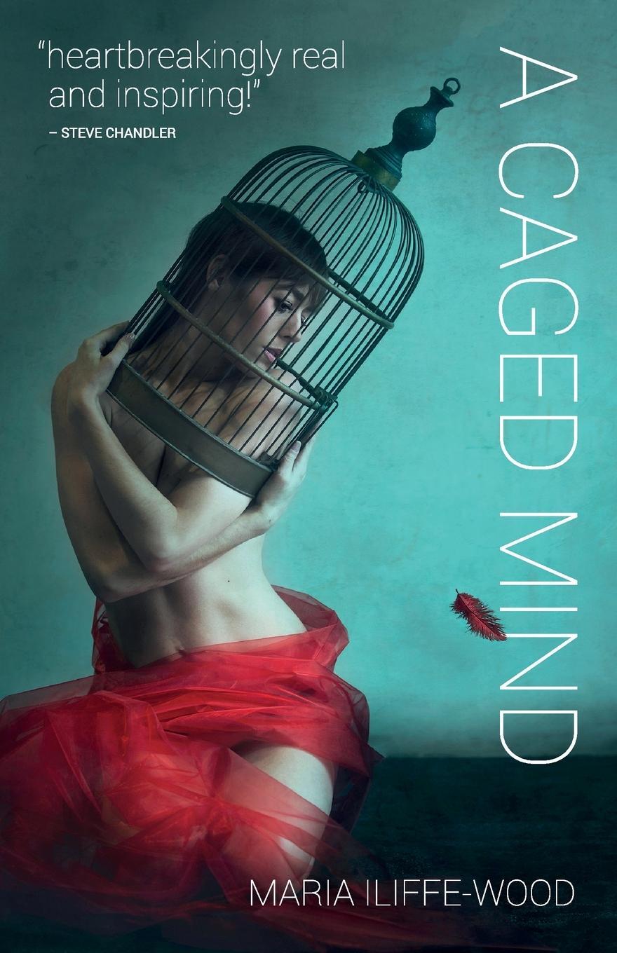 Cover: 9781838333058 | A Caged Mind | How Spiritual Understanding Changed A Life | Buch