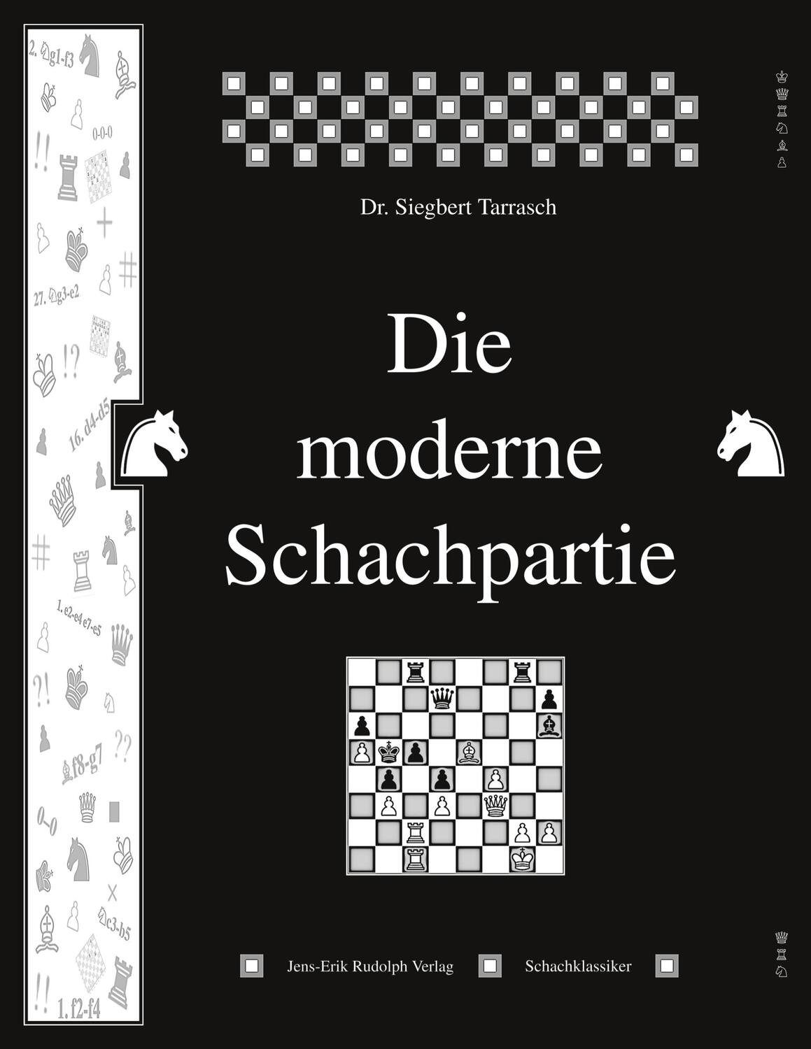 Cover: 9783941670402 | Die moderne Schachpartie | Siegbert Tarrasch | Taschenbuch | Paperback