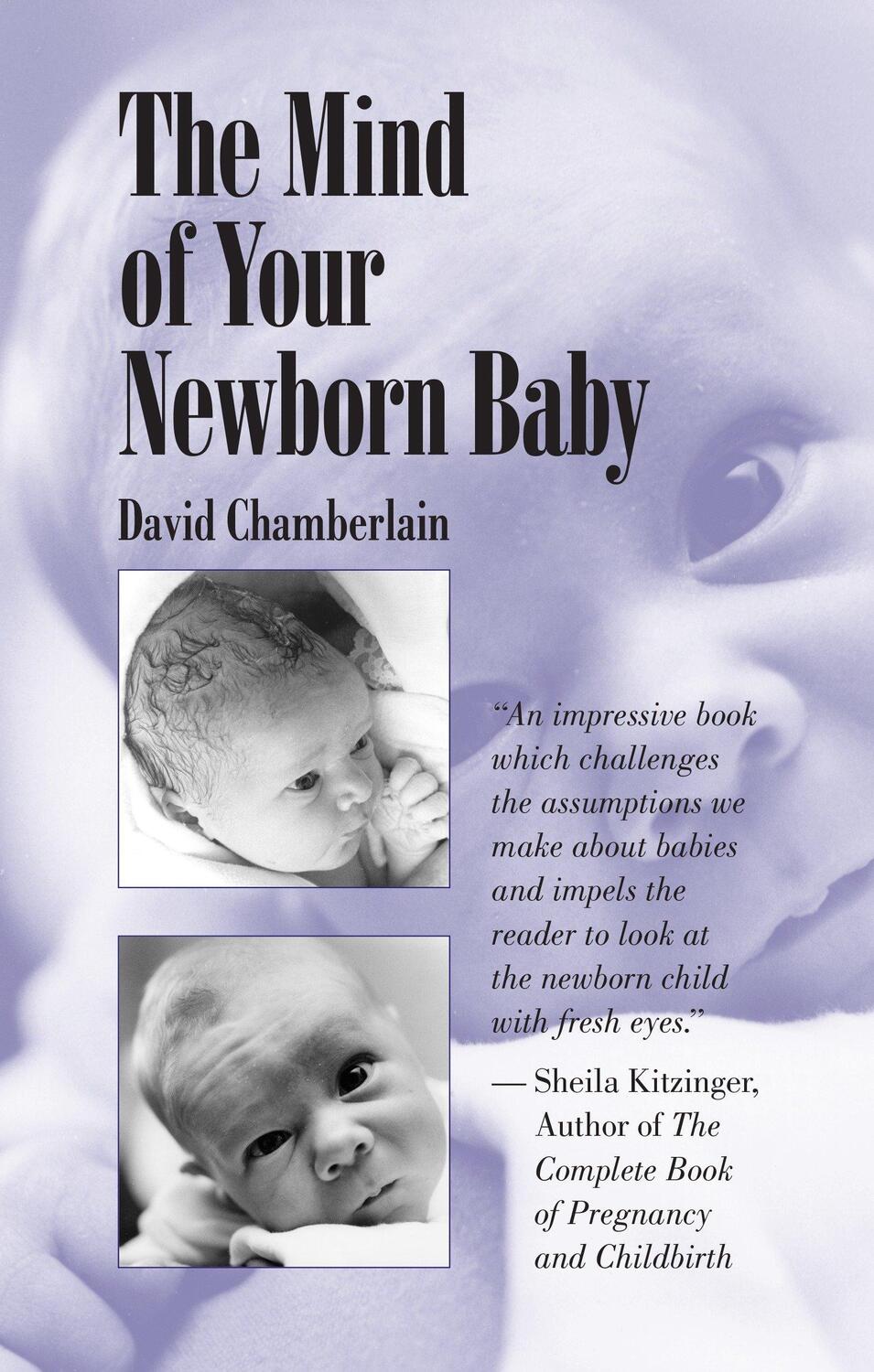 Cover: 9781556432644 | The Mind of Your Newborn Baby | David Chamberlain | Taschenbuch | 1998