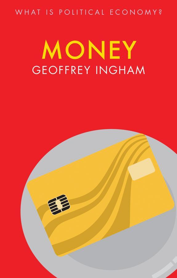 Cover: 9781509526826 | Money | Geoffrey Ingham | Taschenbuch | Englisch | 2019