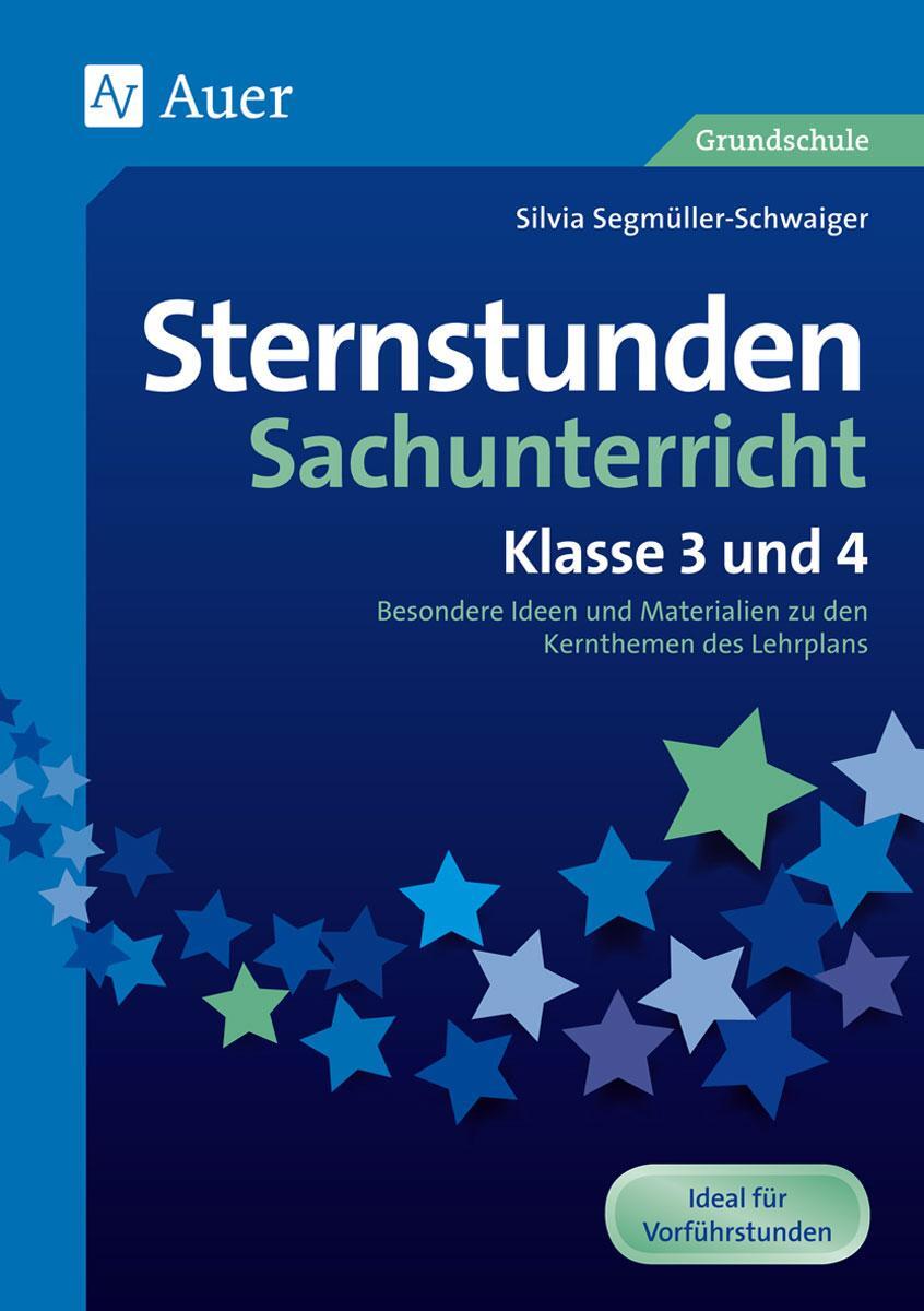 Cover: 9783403078678 | Sternstunden Sachunterricht - Klasse 3 und 4 | Segmüller-Schwaiger