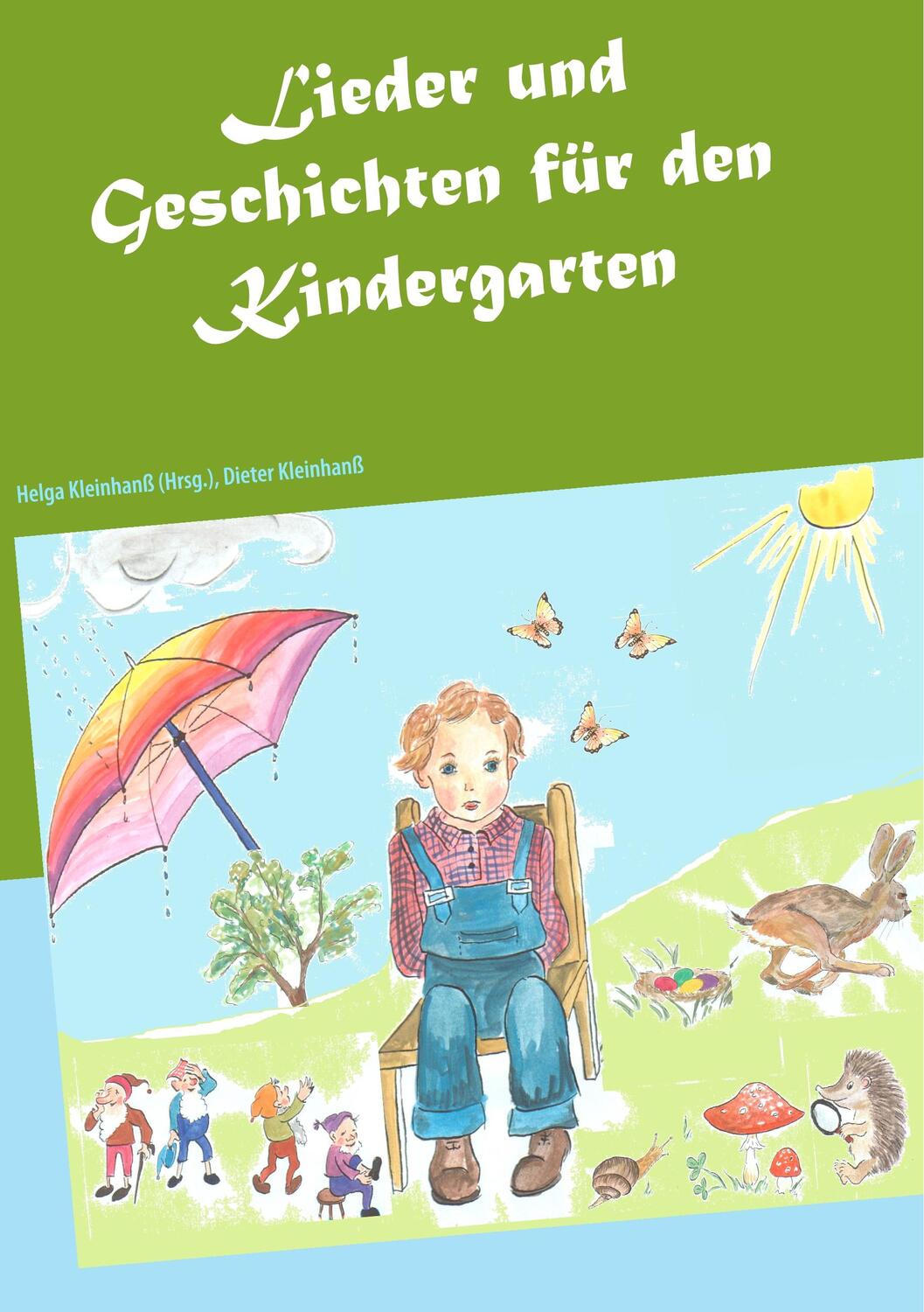 Cover: 9783748184393 | Lieder und Geschichten für den Kindergarten | Dieter Kleinhanß | Buch