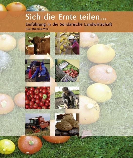 Cover: 9783938295618 | Sich die Ernte teilen ... | Stephanie Wild | Taschenbuch | Deutsch