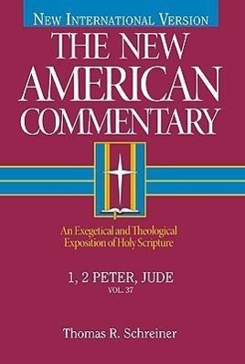Cover: 9780805401370 | 1, 2 Peter, Jude: An Exegetical and Theological Exposition of Holy...