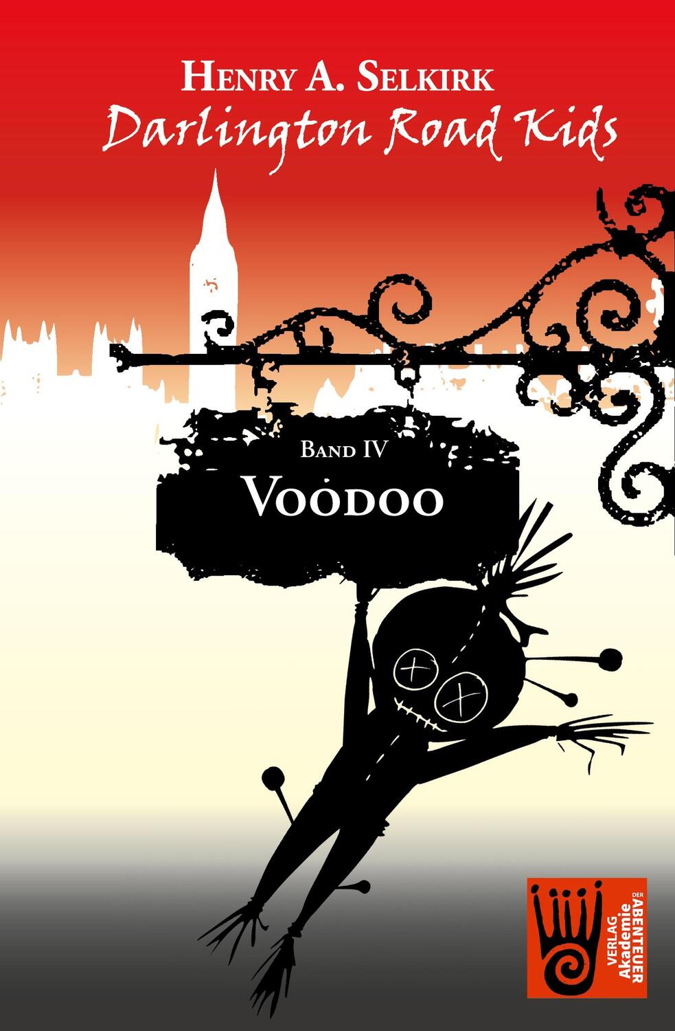 Cover: 9783985300266 | Voodoo - Darlington Road Kids, Band 4 | Henry A. Selkirk | Taschenbuch