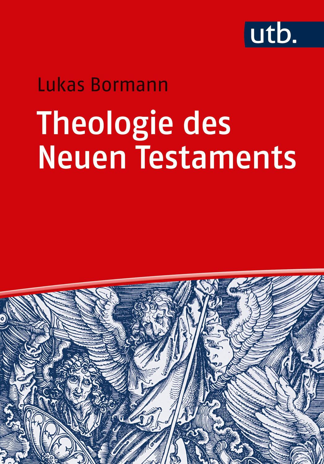 Cover: 9783825248383 | Theologie des Neuen Testaments | Lukas Bormann | Taschenbuch | 424 S.