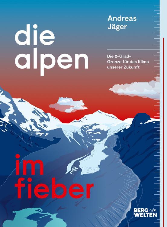 Cover: 9783711200327 | Die Alpen im Fieber | Die 2-Grad-Grenze für das Klima unserer Zukunft