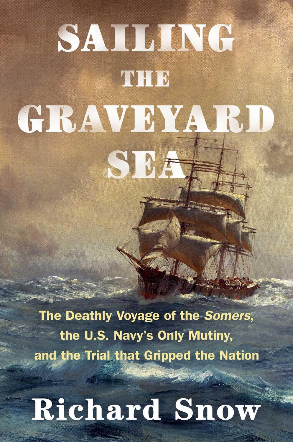 Bild: 9781982185442 | Sailing the Graveyard Sea | Richard Snow | Buch | Gebunden | Englisch