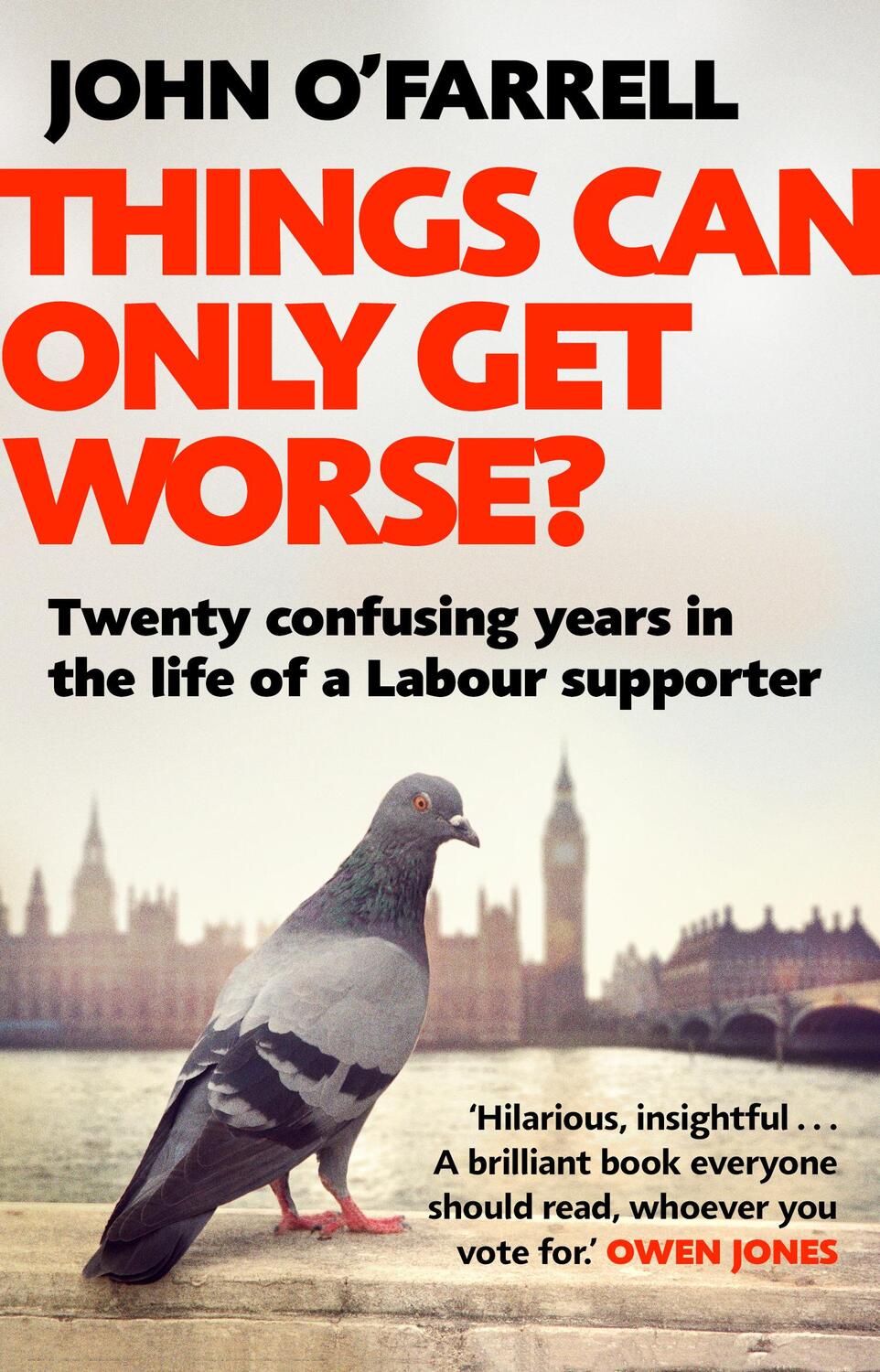 Cover: 9781784162634 | Things Can Only Get Worse? | John O'Farrell | Taschenbuch | Englisch