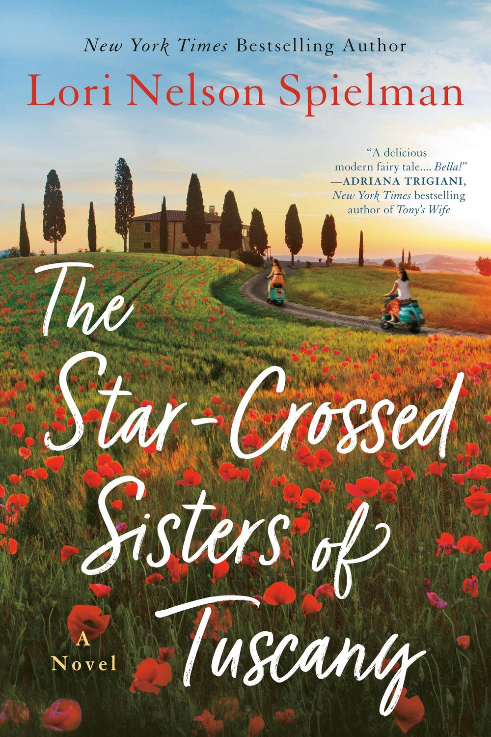 Cover: 9781984803160 | The Star-Crossed Sisters of Tuscany | Lori Nelson Spielman | Buch