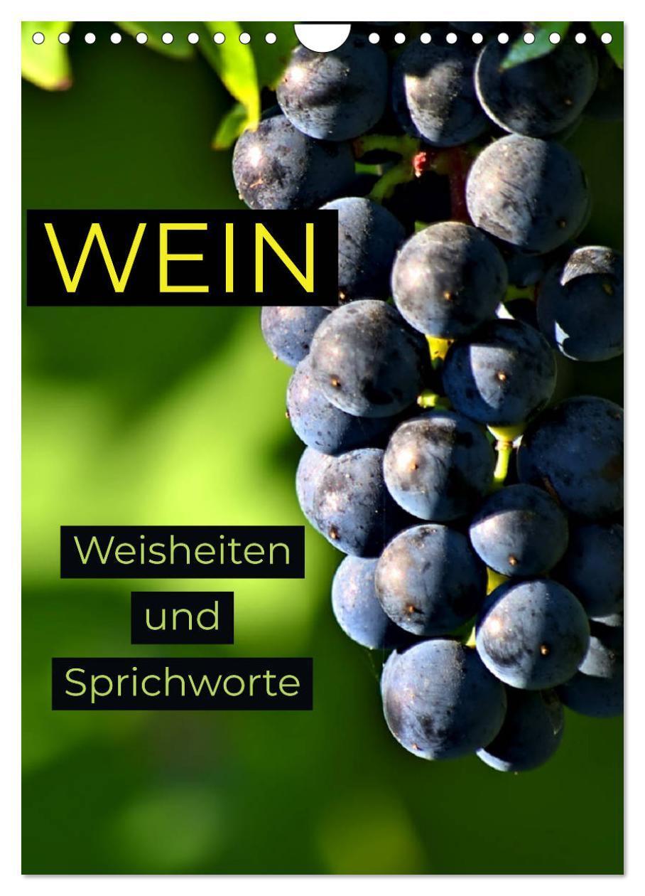 Cover: 9783675525405 | WEIN Weisheiten und Sprichworte (Wandkalender 2024 DIN A4 hoch),...